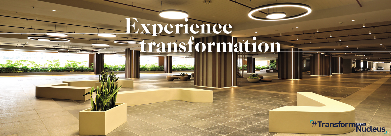 Experience Transformation of Office Spaces at Nucleus 